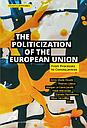 The Politicization of the European Union - From Processes to Consequences