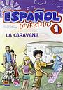 Español Divertido 1 - La caravana