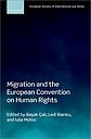 Migration and the European Convention on Human Rights