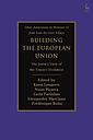 Building the European Union - The Jurist’s View of the Union’s Evolution