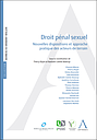 Droit pénal sexuel - Nouvelles dispositions et approche pratique des acteurs de terrain