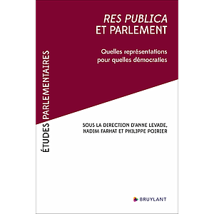 Res publica et parlement - Quelles représentations pour quelles démocraties 