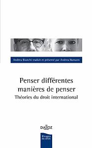 Penser différentes manières de penser - Théories de droit     it › Autres ouvrages de philosophie du droit   Penser différentes manières de penser - Théories de droit international