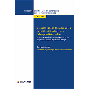 Questions choisies de droit européen des affaires / Selected Issues in European Business Law