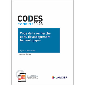 Code essentiel – Code de la recherche et du développement technologique 2023