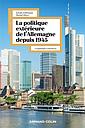 La politique extérieure de l'Allemagne depuis 1945 - La puissance retrouvée