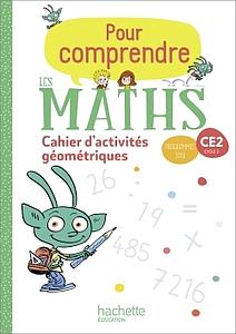 Pour comprendre les maths CE2 - Cahier d'activités géométriques