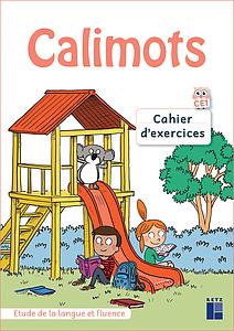 Calimots CE1 - Cahier d'exercices d'étude de la langue et fluence 