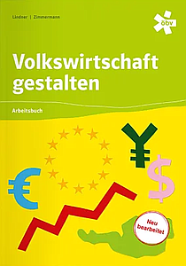 Volkswirtschaft gestalten - Schulbuch mit E-Book
