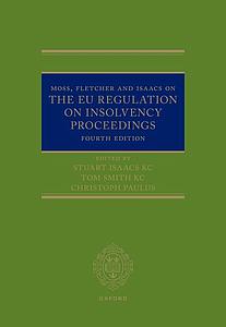 Moss, Fletcher and Isaacs on The EU Regulation on Insolvency Proceedings - Fourth Edition