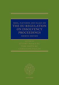 Moss, Fletcher and Isaacs on The EU Regulation on Insolvency Proceedings - Fourth Edition