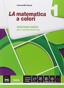 La matematica a colori - Edizione VERDE volume 1