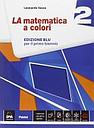 La matematica a colori-Edizione BLU volume 2
