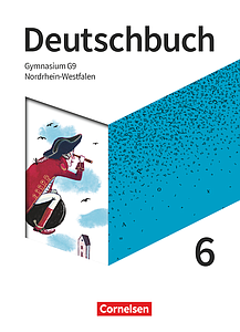 Deutschbuch Gymnasium Nordrhein-Westfalen - Neue Ausgabe · 6. Schuljahr - Schulbuch