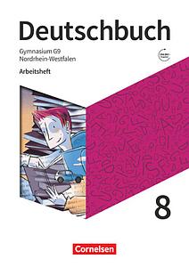 Deutschbuch Gymnasium 8. Schuljahr, NRW, Neue Ausgabe, Arbeitsheft