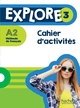Explore 3 A2 Méthode de français - Cahier d'activités