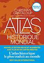 Atlas historique mondial - Nouvelle Edition 2023