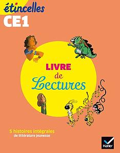 Livre de lectures Etincelles Français CE1 Editions 2019	
