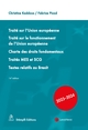 Traité sur l'Union européenne - Traité sur le fonctionnement de l'UE - Charte des droits fondamentaux