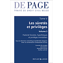 Traité de droit civil belge – Tome V - Les sûretés et privilèges - Volume 3 – Publicité foncière, hypothèques et privilèges immobiliers