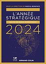 L'année stratégique - Analyse des enjeux internationaux - Edition 2024