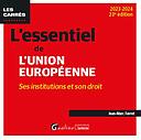 L'essentiel de l'Union européenne - Ses institutions et son droit - 23ème Edition