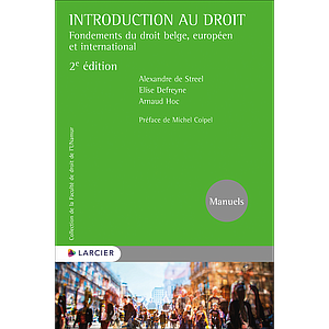 Introduction au droit - Fondements du droit belge, européen et international - 2ème Edition