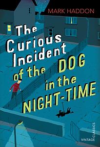 The Curious Incident of the Dog in the Night-time - Vintage Children's Classics
