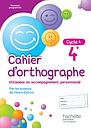 Cahier d'orthographe 4e