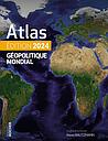 Atlas géopolitique mondial - édition 2024
