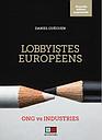Lobbyistes européens - ONG vs Industries
