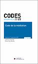 Codes essentiels - Code de la médiation 2023
