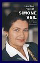 Simone Veil - Les combats d'une immortelle