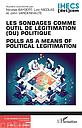 Les sondages comme outil de légitimation (du) politique