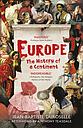 Europe - The Enlightening History of a Continent