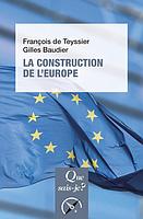 La Construction de l'Europe - Culture, espace, puissance