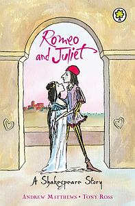 A Shakespeare Story - Romeo And Juliet