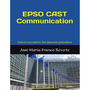 EPSO CAST Communication: How to succeed in the selection procedure