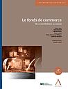 Le fonds de commerce - 2ème Edition