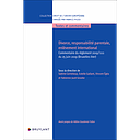 Divorce, responsabilité parentale, enlèvement international - Commentaire du Règlement 2019/1111 du 25 juin 2019 (Bruxelles II ter) 