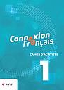 Connexion Français 1 - Cahier d'activités