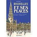 Bruxelles et ses places