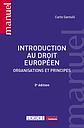 Introduction au droit européen - Organisations et principes - 3ème Edition