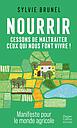 Nourrir - Cessons de maltraiter ceux qui nous font vivre !