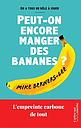 Peut-on encore manger des bananes ? - L'empreinte carbone de tout