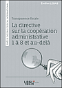 Transparence fiscale - La directive sur la coopération administrative 1 à 8 et au-delà
