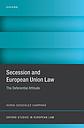 Secession and European Union Law - The Deferential Attitude