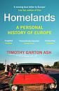 Homelands - A Personal History of Europe