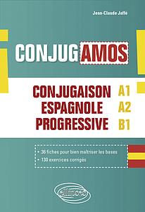 ¡ Conjugamos ! A1 A2 B1