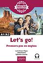 Let's go ! - Premiers pas en anglais A1/A2 avec fichiers audios